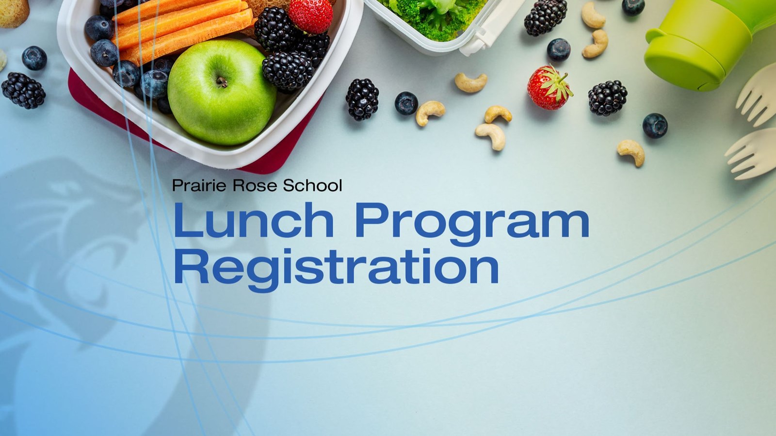 Prairie Rose Lunch Program Registration Information